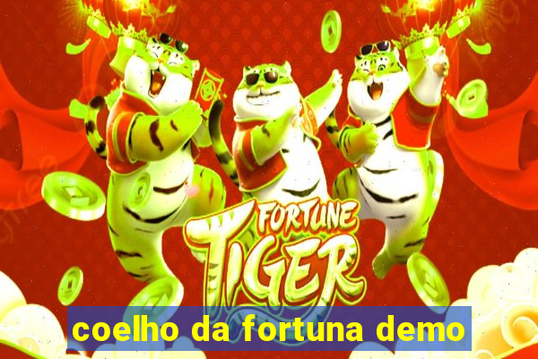 coelho da fortuna demo